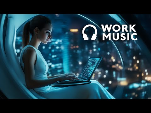 Work Music for Deep Focus and Efficiency - Future Garage Mix