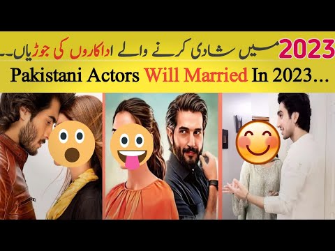 Pakistani Famous Couple Which will Marry In 2023 - Pakistani Famous Couples Going to Married in 2023