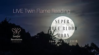 Super Blue Blood Moon #twinflame LIVE Tarot - Messages from Divine Masculine