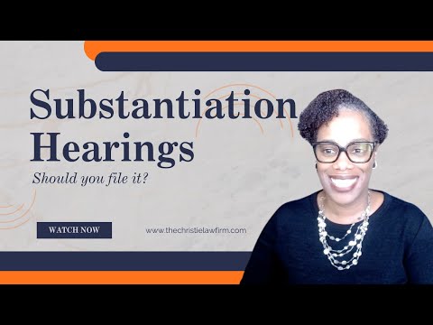 Why You Should File Substantiation Hearings