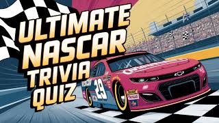 Ultimate NASCAR Trivia Quiz: Part 5 – Are You a True Racing Fan? | The Trivia Showdown