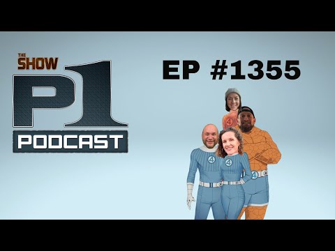 P1 Podcast The Fantastic Four