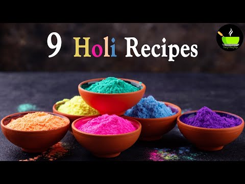 9 Holi Recipes | Easy Holi Recipes | Holi Special Recipes | Holi Snacks/Sweets | Dhuleti Recipes