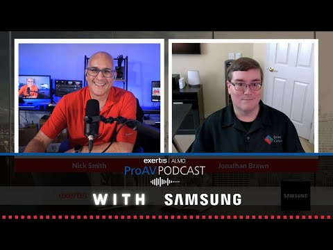 EA ProAV Podcast | What's New at Samsung with Jonathan Brawn