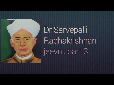 Dr Sarvepalli Radhakrishnan jeevni part 3