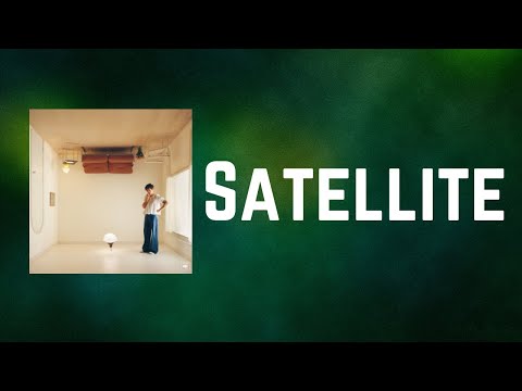 Harry Styles - Satellite (Lyrics)