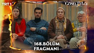 Gönül Dağı 168. Bölüm Fragmanı @trt1