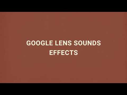 Google lens sounds effects