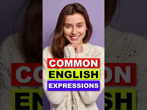 Common English Expressions