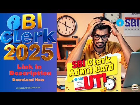 🚨 SBI Clerk Admit Card 2025 Out | 📢 Download Now & Last-Minute Tips for Exam ✅