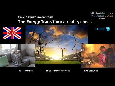 The energy transition: A reality check (Clintel Anniversary Conference 18 June 2024)