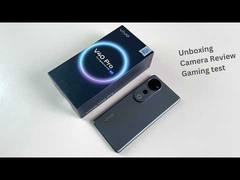 Vivo V40 Pro Unboxing and Review | 120Hz AMOLED Display | IP68 Water resistant | 50MP OIS Camera