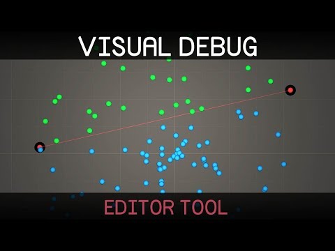 Visual Debug [Unity Editor Tool]