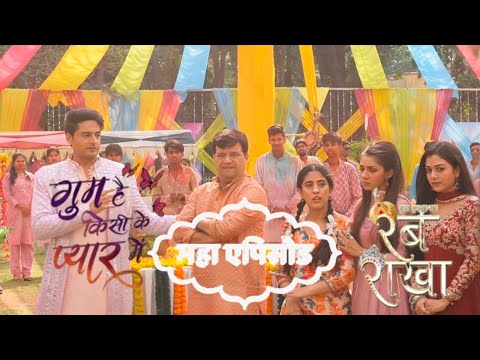 Is Ishq Ka Rabb Rakha / Gum Hai Kisike Pyar me / Maha Sangam / full on Masti #todayepisode #starplus