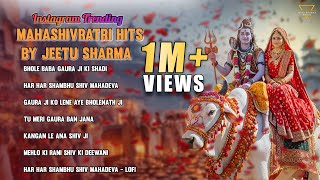 Mahashivratri Special Hits | Top Shiva Wedding Songs | Best Shiv  Bhajans by Jeetu Sharma 2025