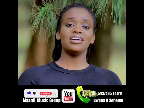 BWANA U SEHEMU // Skiza code  By Msanii Music Group