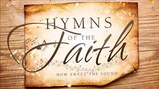 Non Stop Christian Hymns of the Faith