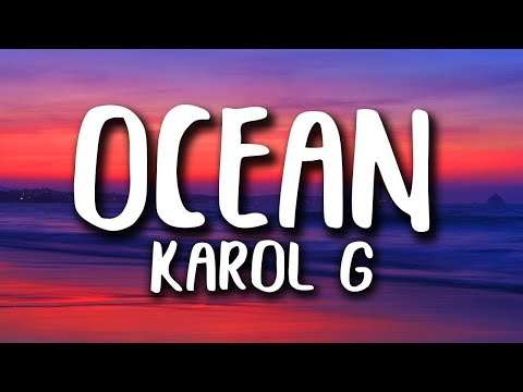 Karol G - Ocean  (1 Hour Music Lyrics)