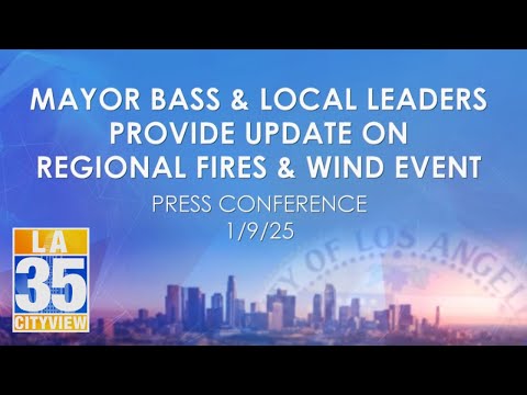 Local Leaders Provide Update on Regional Fires & Wind Event Press Conference 1/9/25