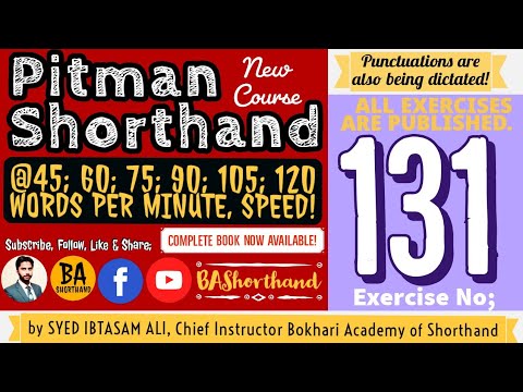 Ex#131 | Pitman Shorthand (New Course) [New Era] | Dictation @60WPM | BA Shorthand[SYED IBTASAM ALI]