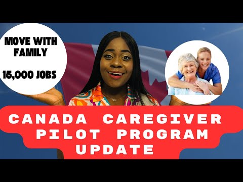 Canada Caregiver Pilot Program 2024: Secure Job Offer with PR