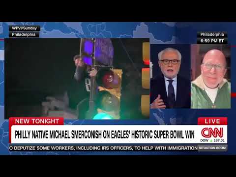 Smerconish on The Situation Room With Wolf Blitzer as Eagles Fans Celebrate Epic Super Bowl Victory