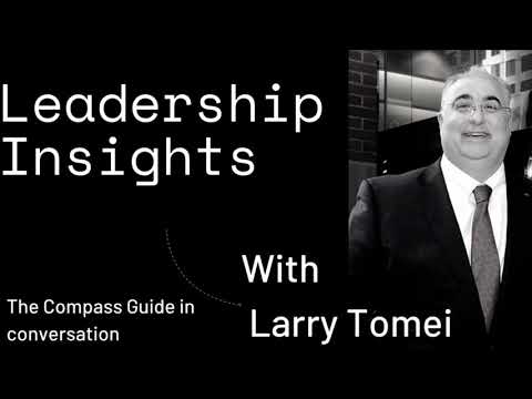 Leadership Insights with Larry Tomei #leadership #mentoring #immigrant  #success #managingchange