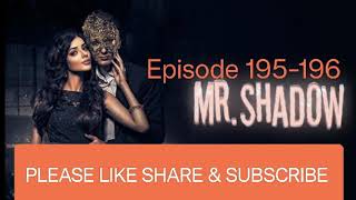 Mr.Shadow Episode 195-196#pocketfmstory#mr.shadow#romanticstory