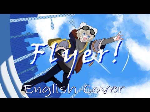 Flyer | ENGLISH Cover 【Dangle】「Chinozo feat. FloweR」