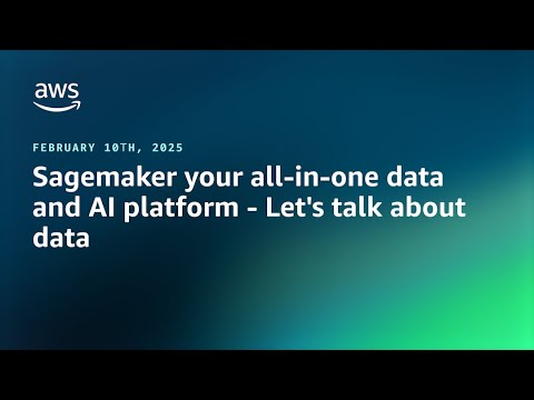 Sagemaker Your All-in-One Data and AI Platform - Lets Talk About Data