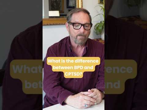 Is there a difference between BPD and CPTSD?