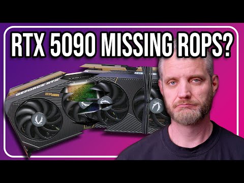 Some RTX 5090 GPUs are missing ROPS... You can't make this up...