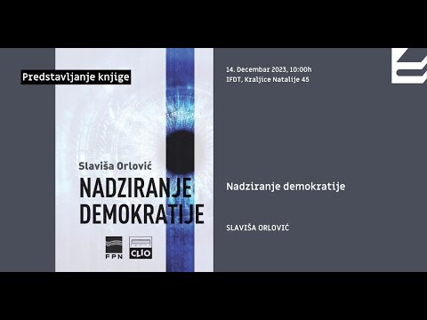 Predstavljanje knjige Nadziranje demokratije