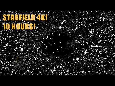 STARFIELD in 4K! 10 HOURS! Interstellar Space Travel! Intergalactic Journey