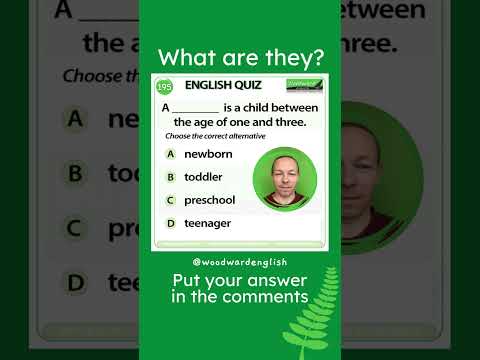 A ___ is a child between the age of one and three 👦 Woodward English Quiz 195