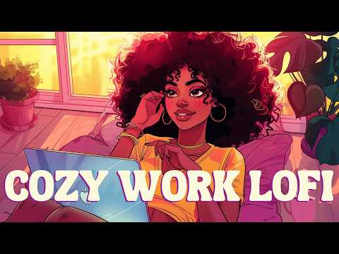 Upbeat Work Lofi - Cozy & Deep Focus Music [r&b, neo soul, lofi hiphop]