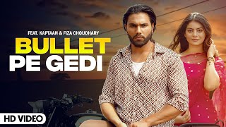 Bullet Pe Gedi | Kaptaan, Fiza Choudhary | Ashu Twinkle | New Haryanvi Songs Haryanavi 2023