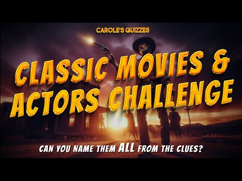 Classic Movies And Actors Quickfire Quiz: Can You Name All 30?