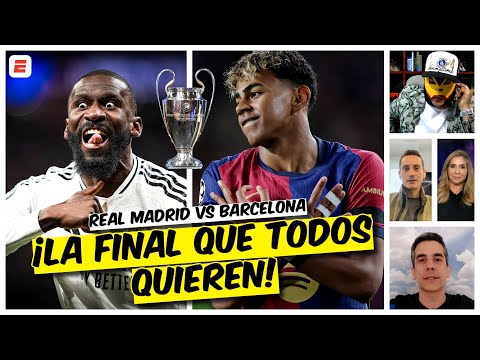 REAL MADRID vs BARCELONA, la final que todos quieren en CHAMPIONS | Exclusivos