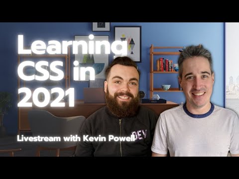 Livestream with @KevinPowell - Learning CSS in 2021