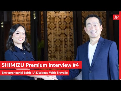 SHIMIZU Premium Interview #4 - Entrepreneurial Spirit | A dialogue with Travelio