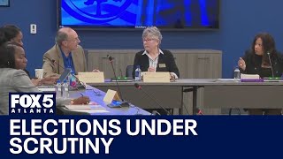 Fulton County elections under scrutiny | FOX 5 News