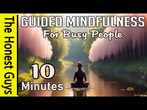 10 Minute Mindfulness Meditation | Guided Mindfulness for busy People (10 minutes)