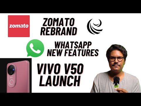 vivo V50 Launch Date, iQOO 12 Update Policy, Zomato Rebranding to Eternal, WhatsApp's New Feature!