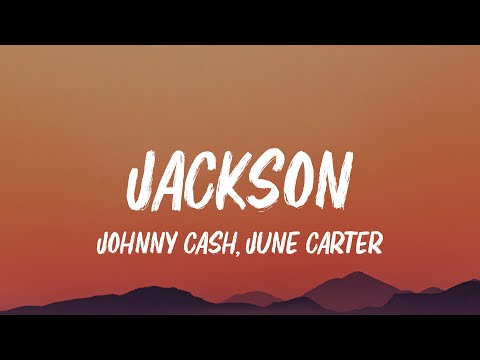 Johnny Cash, June Carter - Jackson (Lyrics)