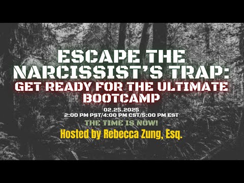 Escape the Narcissist’s Trap: Get ready for BOOTCAMP!