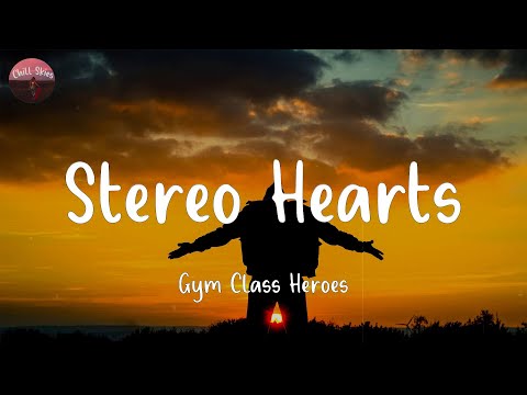 Stereo Hearts - Gym Class Heroes (Lyrics)