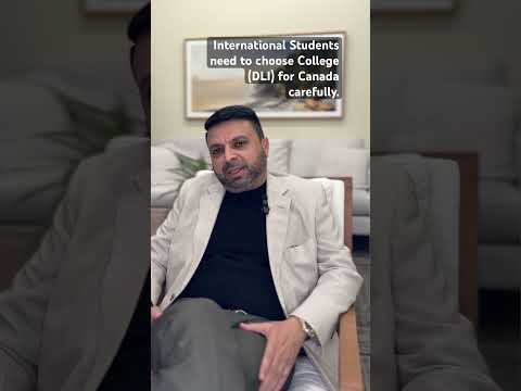 International Students Canada need to choose College (DLI) for Canada carefully.