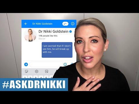 "If I don't see him, he will break up with me." | ASK DR NIKKI