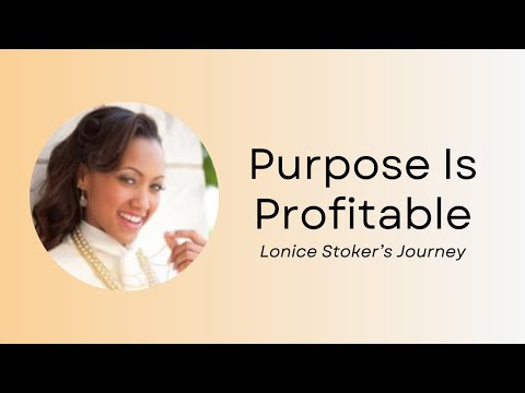 Discover Your Purpose Driven Path To Success | Lonice Stoker on Finding Your True Calling